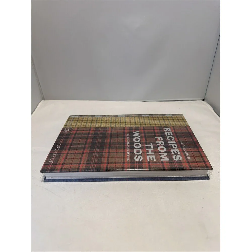 Recipes from the Woods: The Book of Game and Forage Jean-François Mallet Hanson